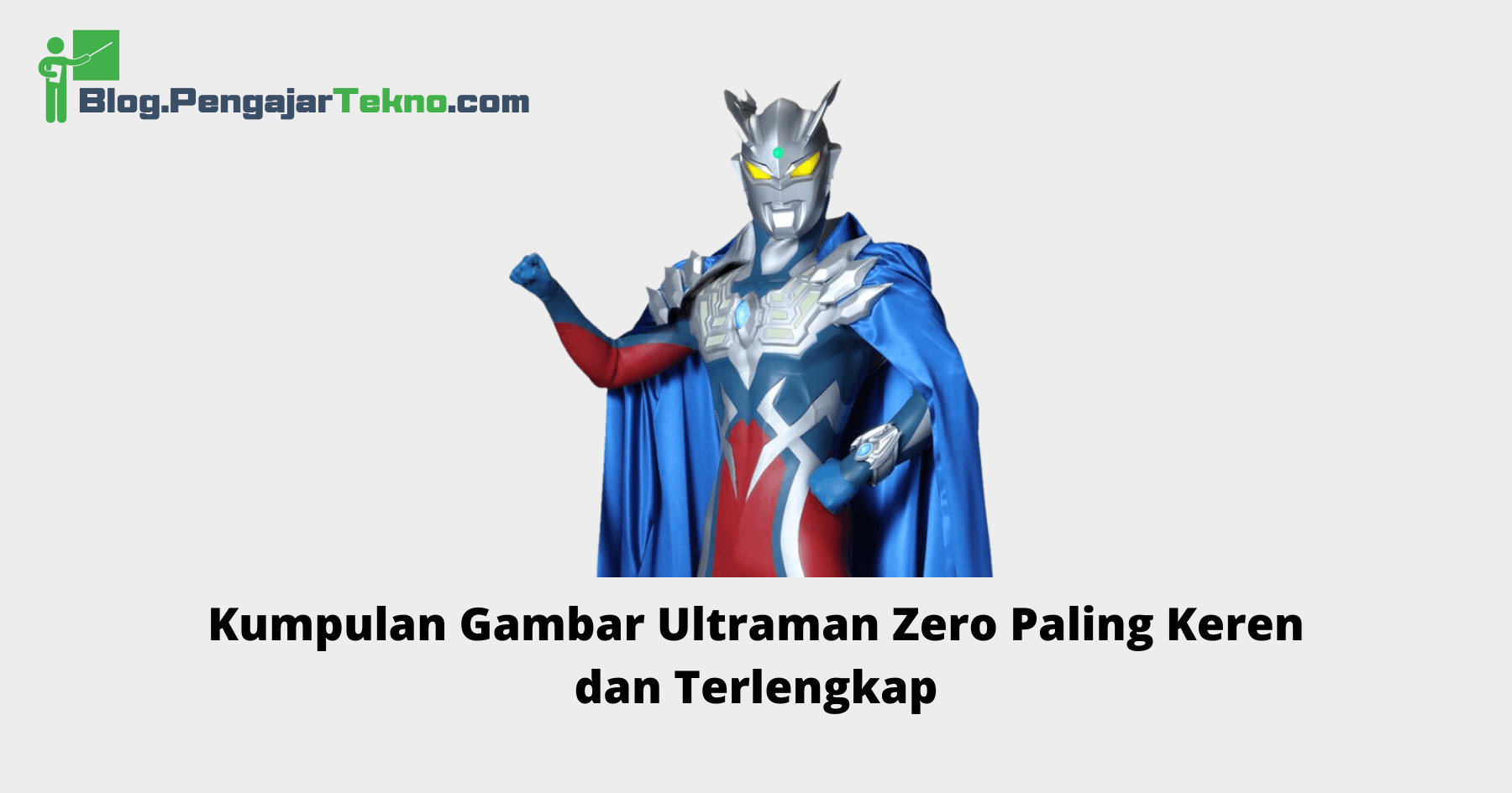 Gambar Ultraman Zero
