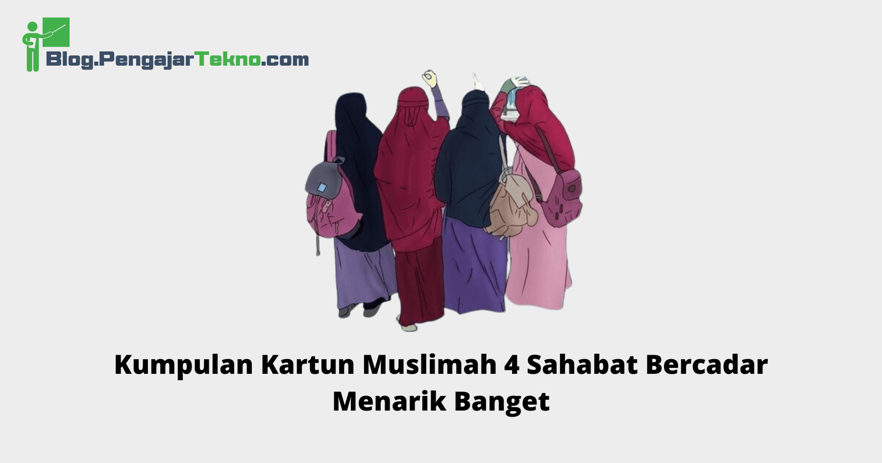 Kartun Muslimah 4 Sahabat Bercadar