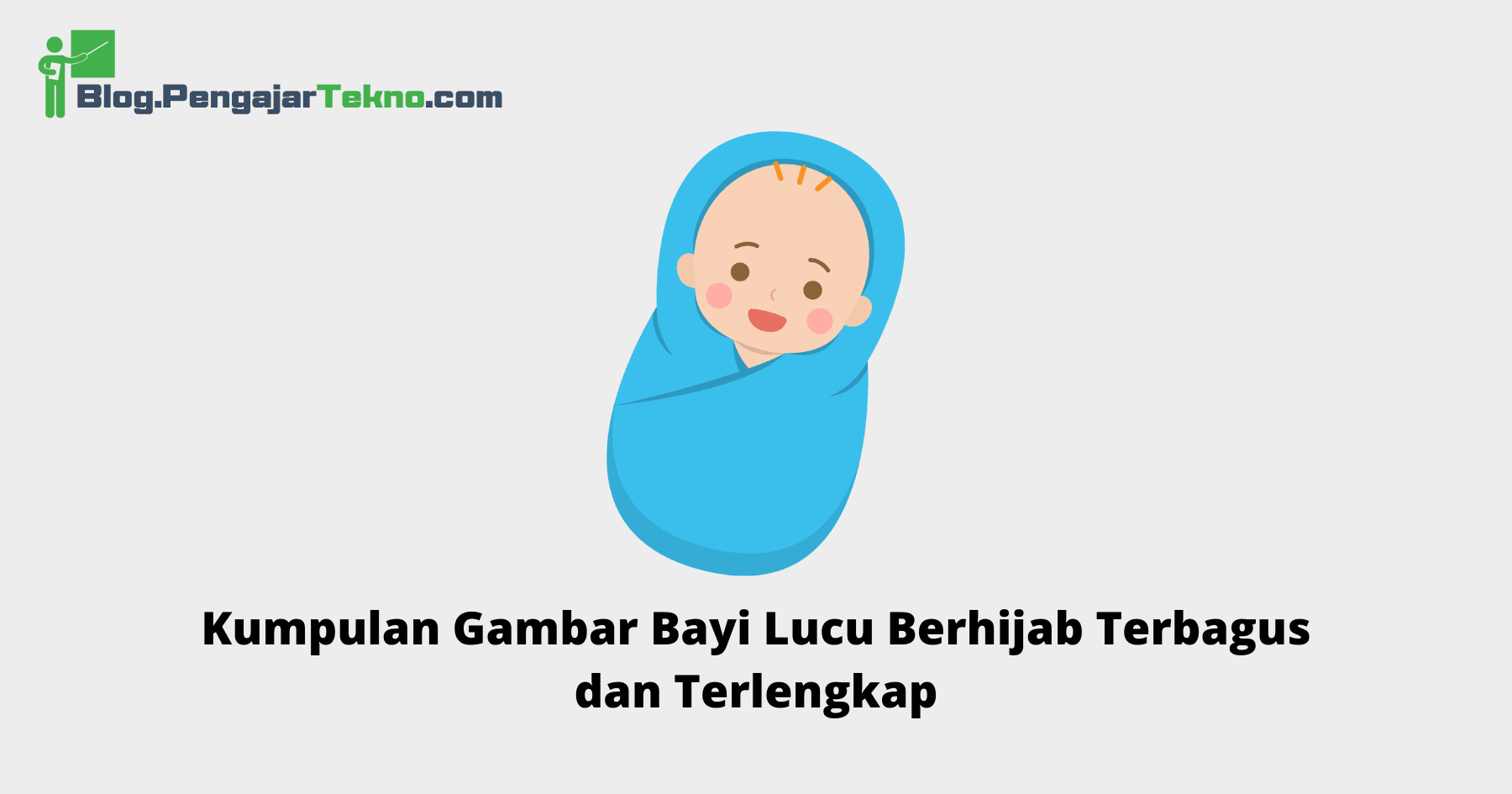 Gambar Bayi Lucu Berhijab