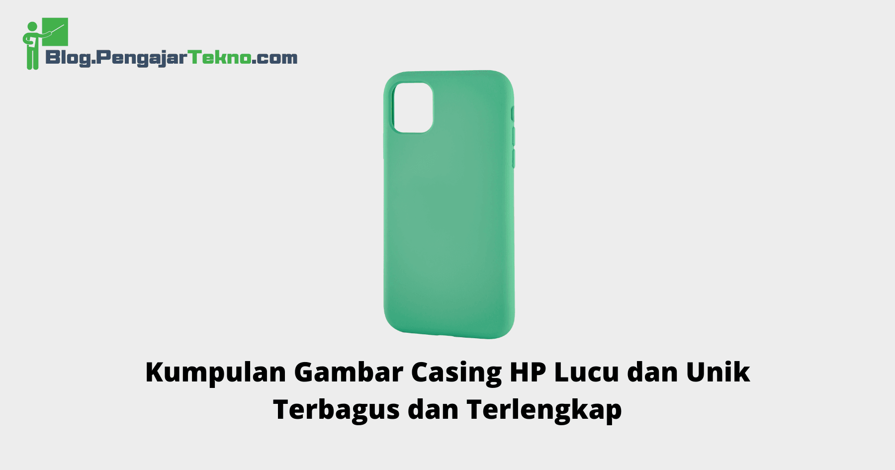 Gambar Casing HP Lucu dan Unik