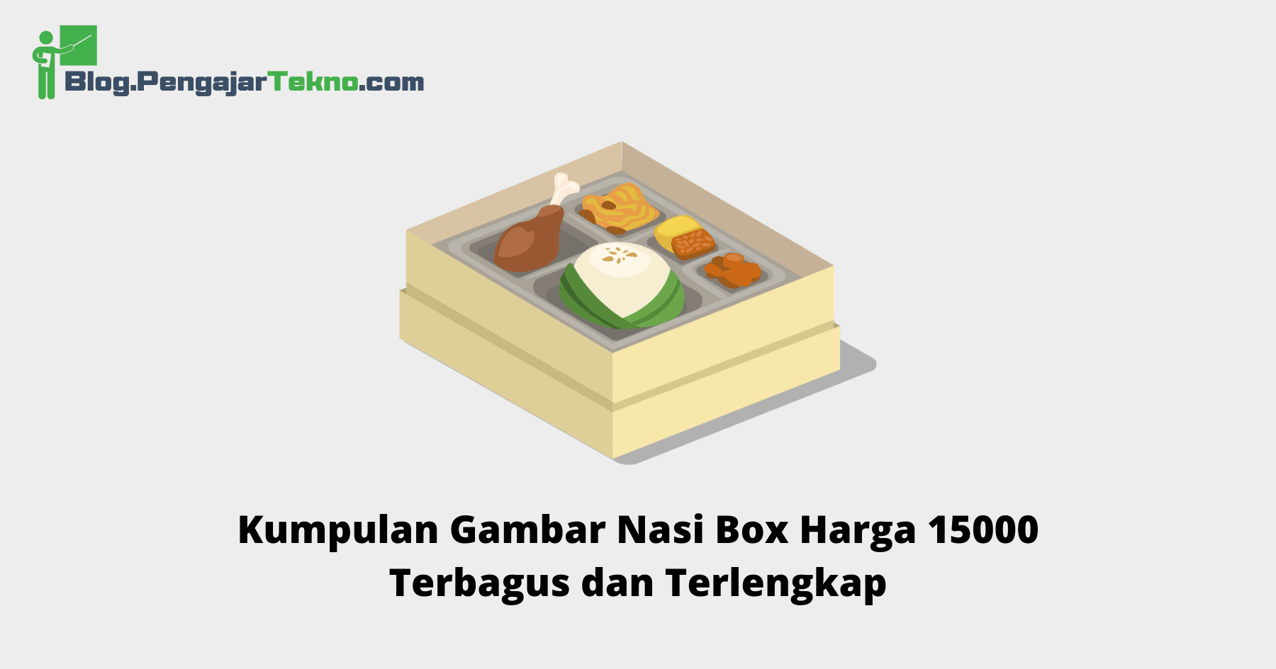 Gambar Nasi Box Harga 15000