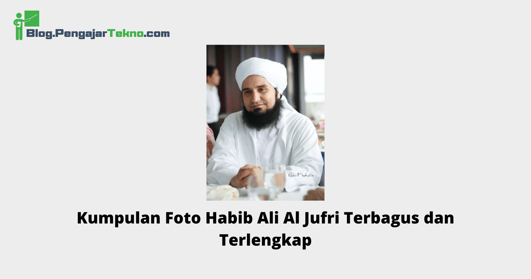 Foto Habib Ali Al Jufri