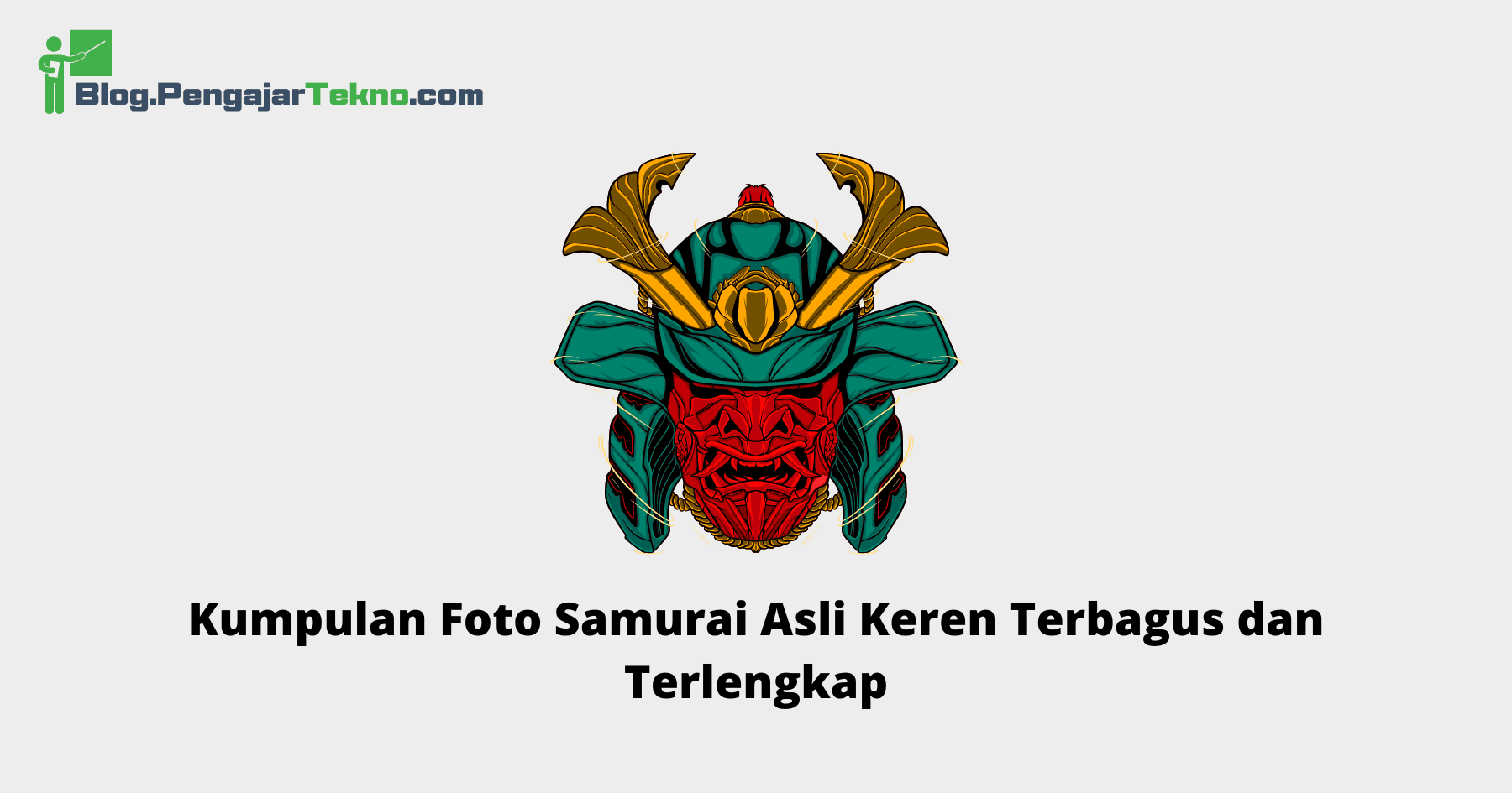 Kumpulan Foto Samurai Asli Keren Terbagus dan Terlengkap 1 Foto Samurai