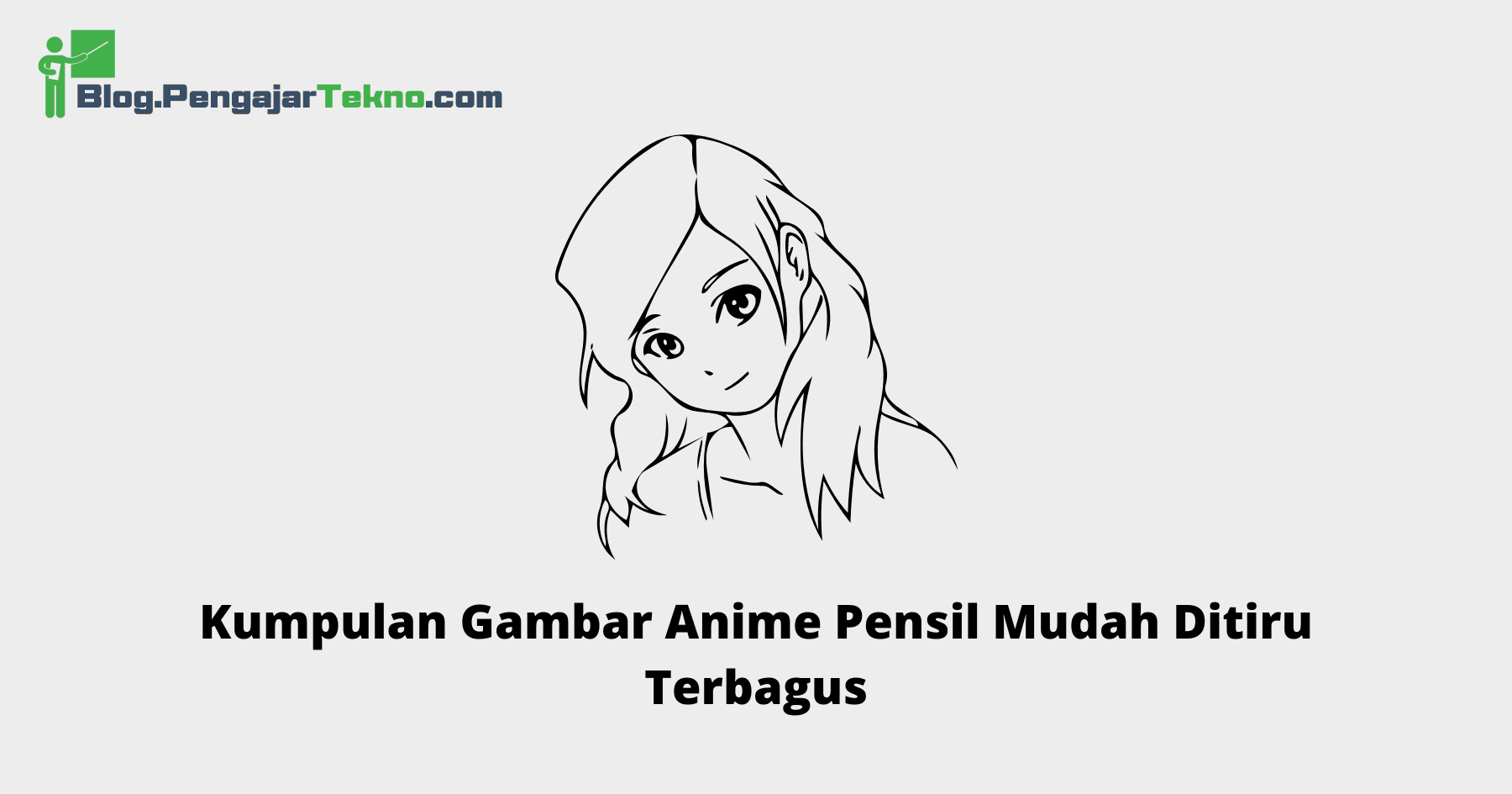 Gambar Anime Pensil Mudah Ditiru