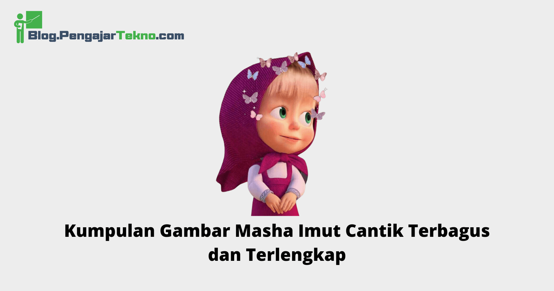 Gambar Masha Imut