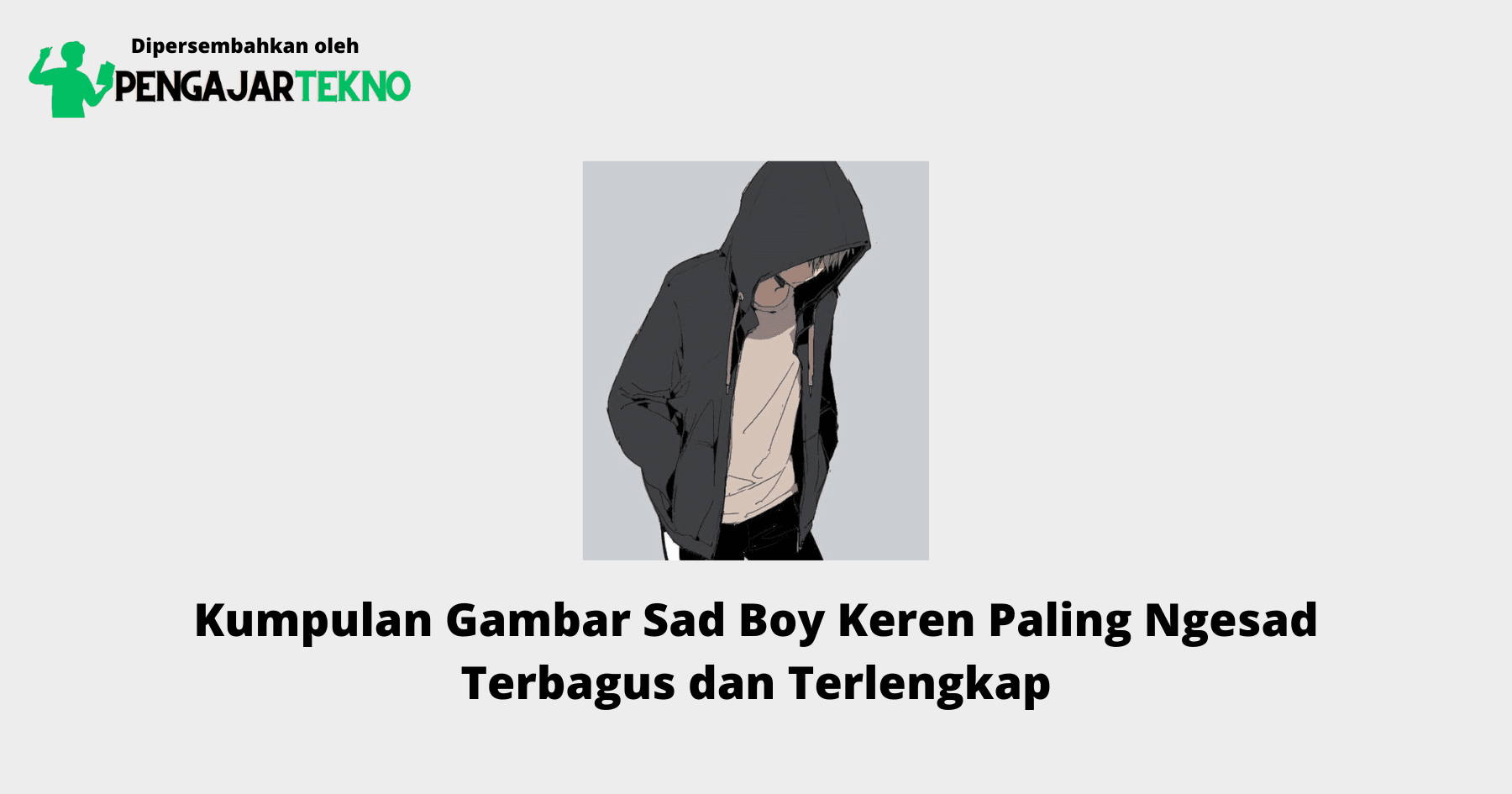 Gambar Sad Boy Keren