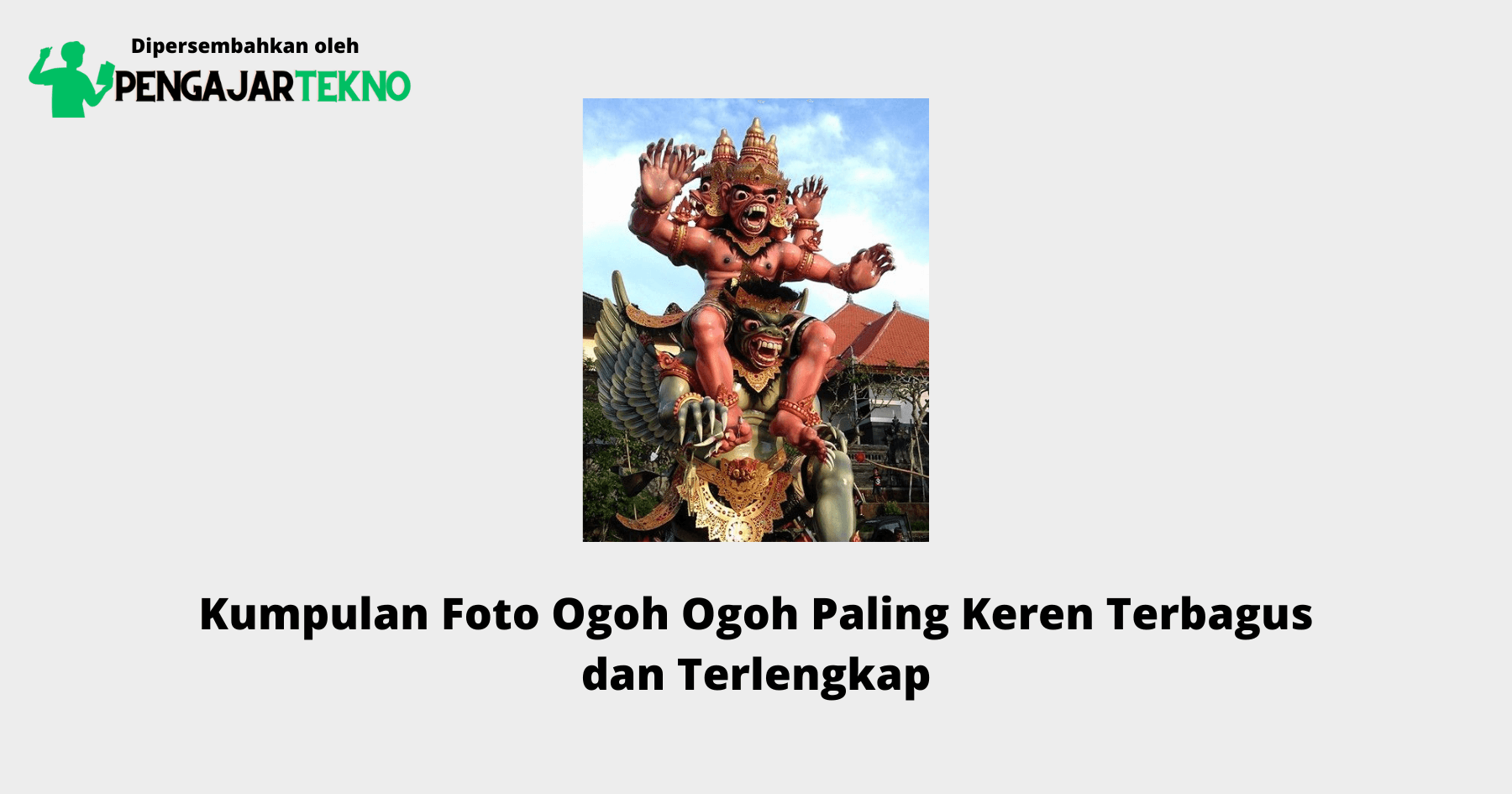 Foto Ogoh Ogoh