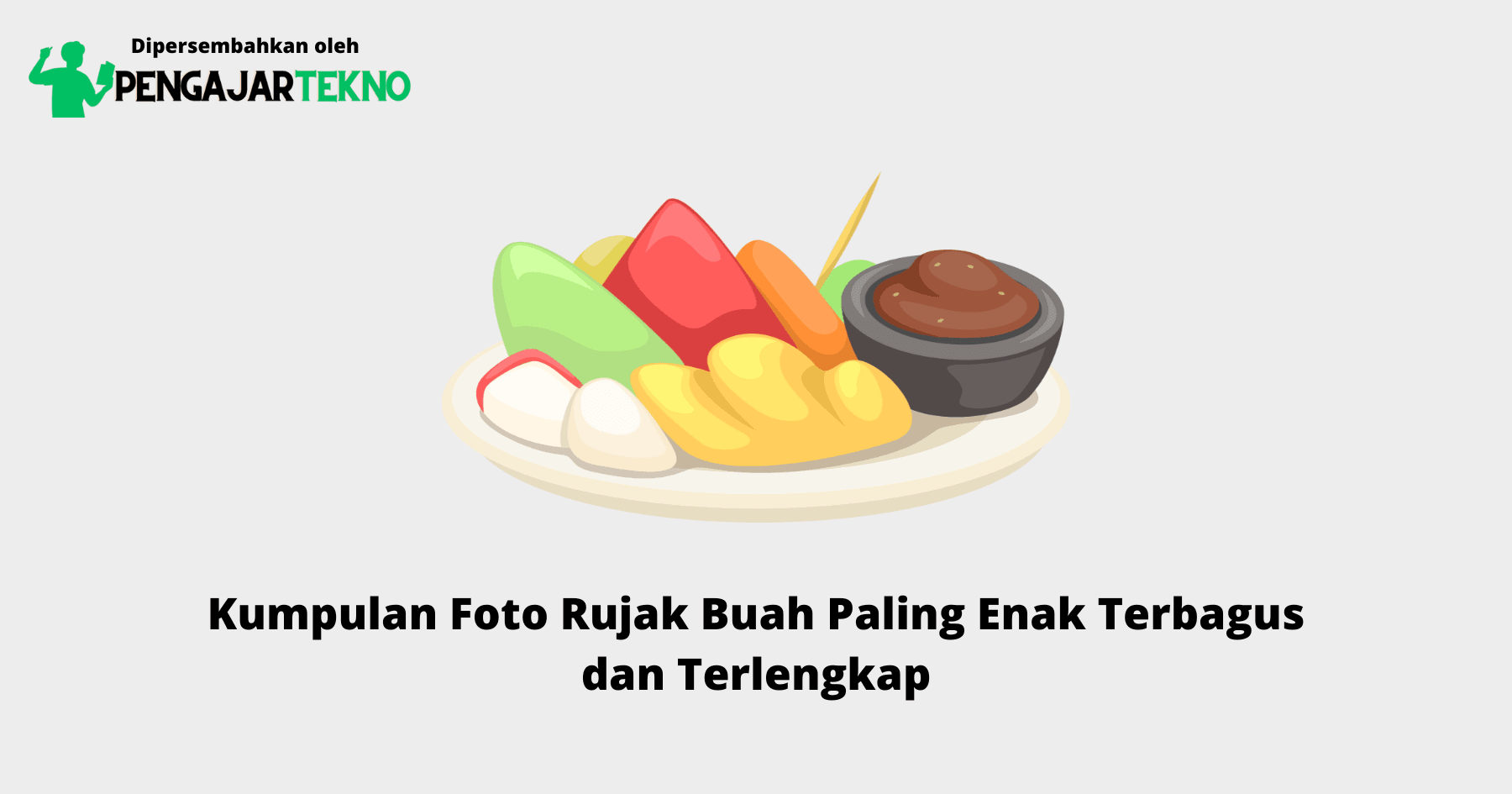 Foto Rujak Buah