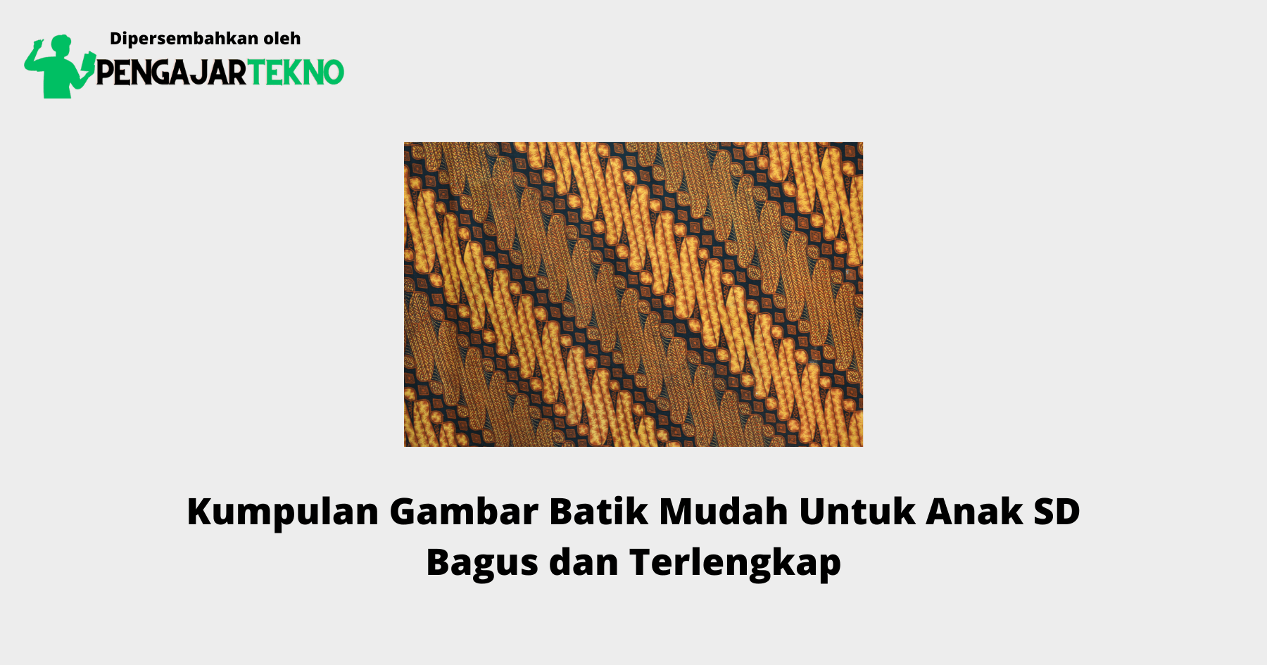 Gambar Batik Mudah Untuk Anak SD