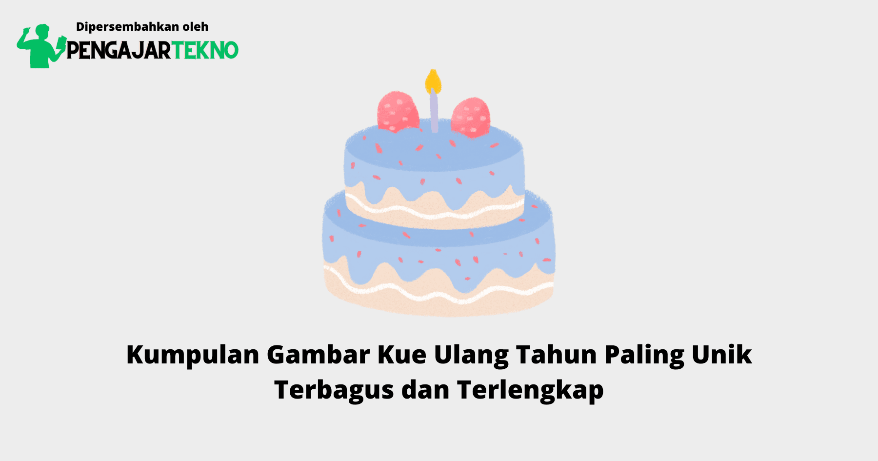 Gambar Kue Ulang Tahun