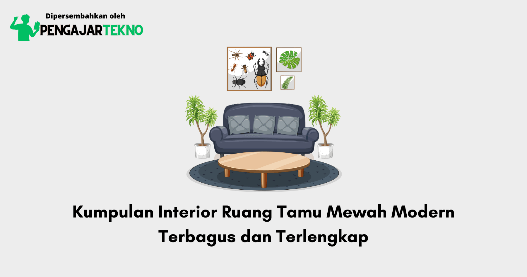 Interior Ruang Tamu Mewah Modern