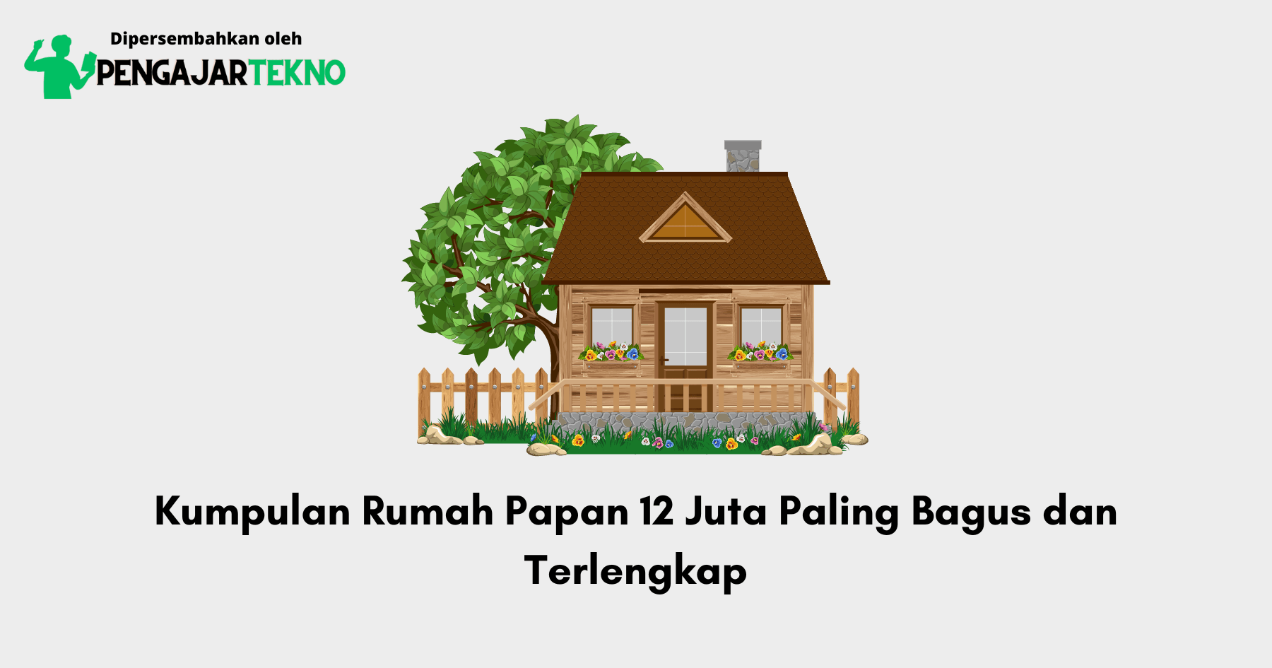Rumah Papan 12 Juta