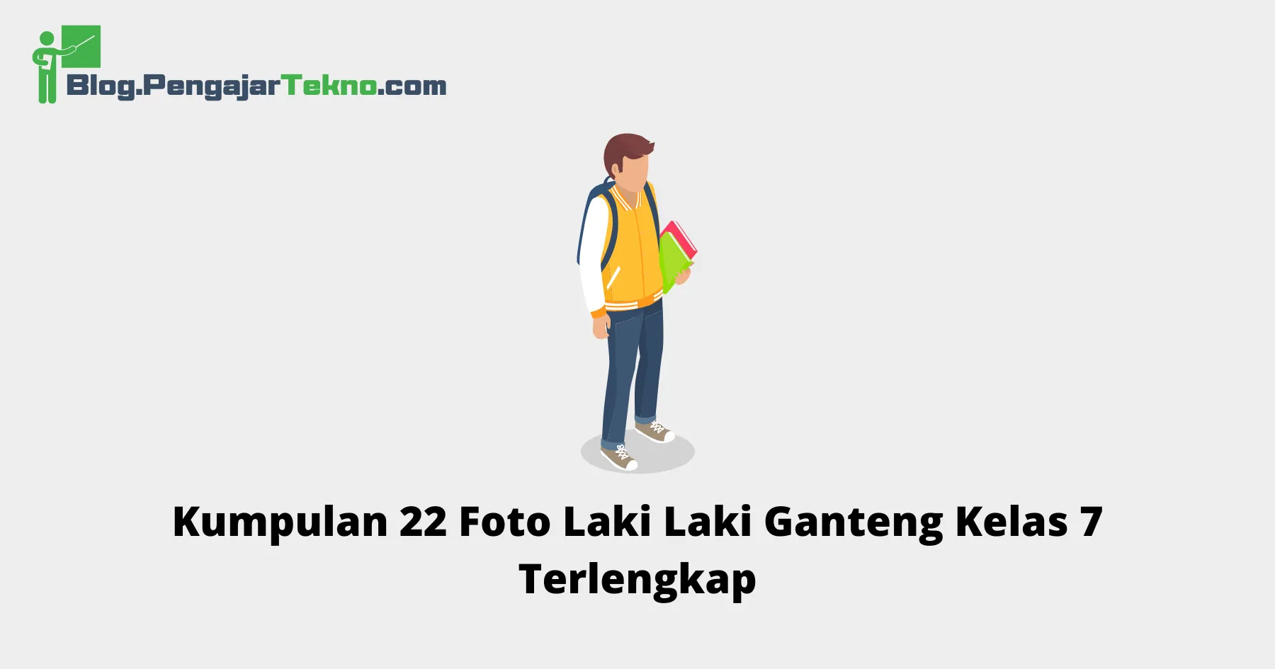 Foto Laki Laki Ganteng Kelas 7