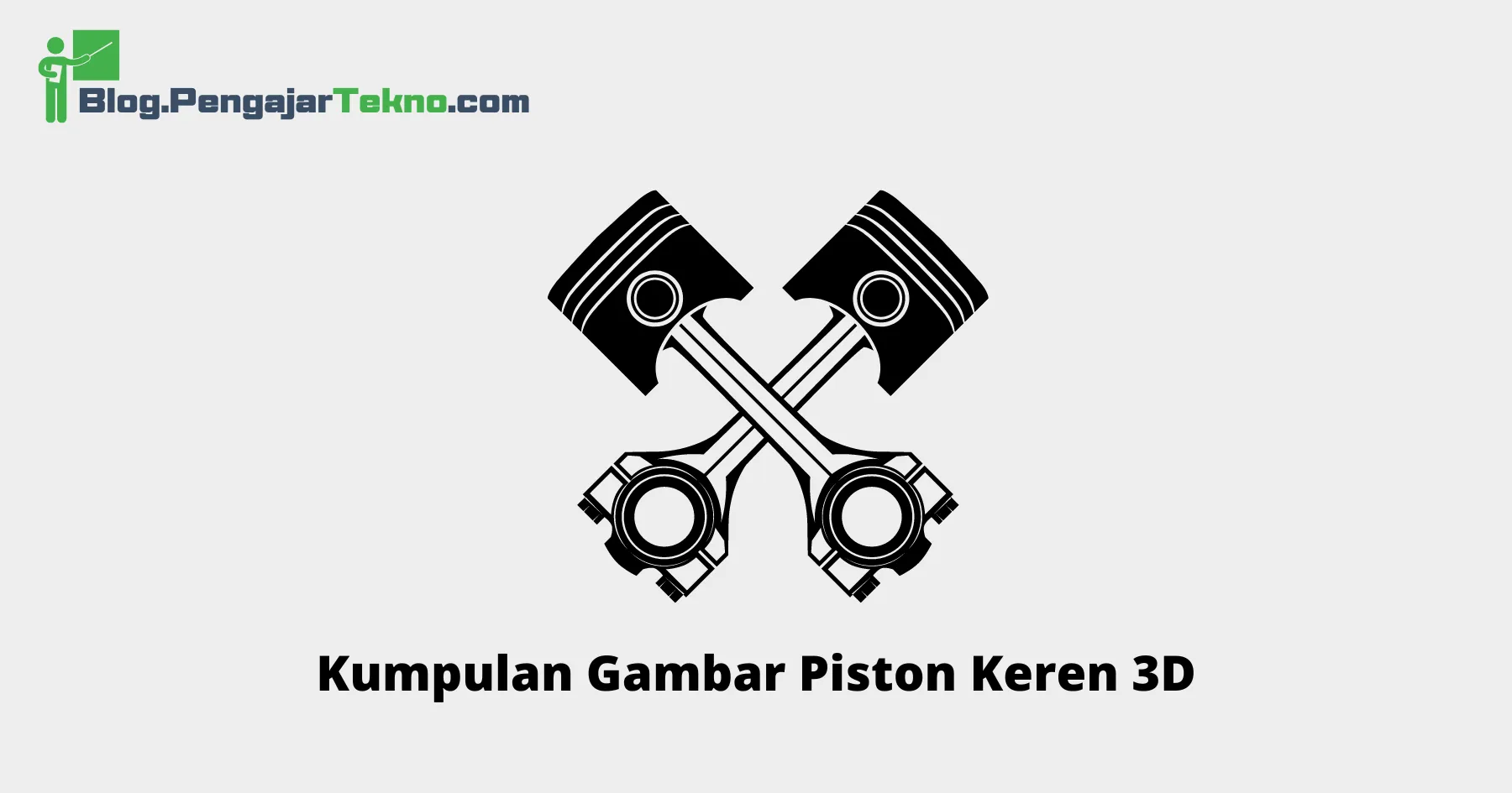 Gambar Piston Keren 3D