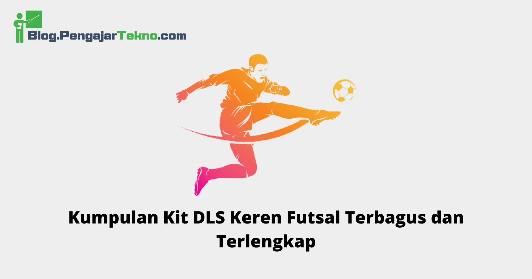 kit dls keren futsal