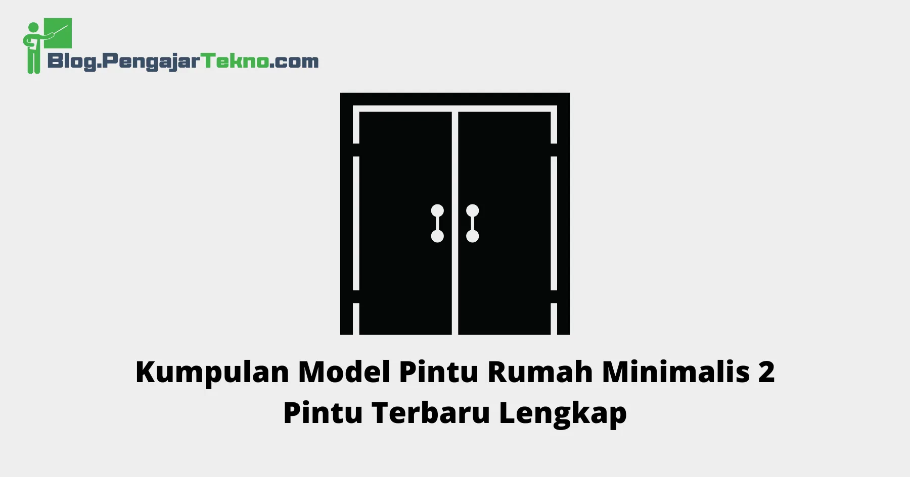 model pintu rumah minimalis 2 pintu terbaru