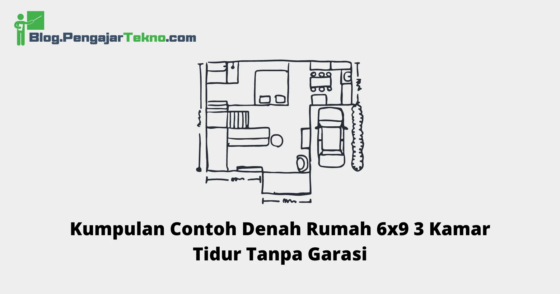 Denah Rumah 6x9 3 Kamar Tidur Tanpa Garasi