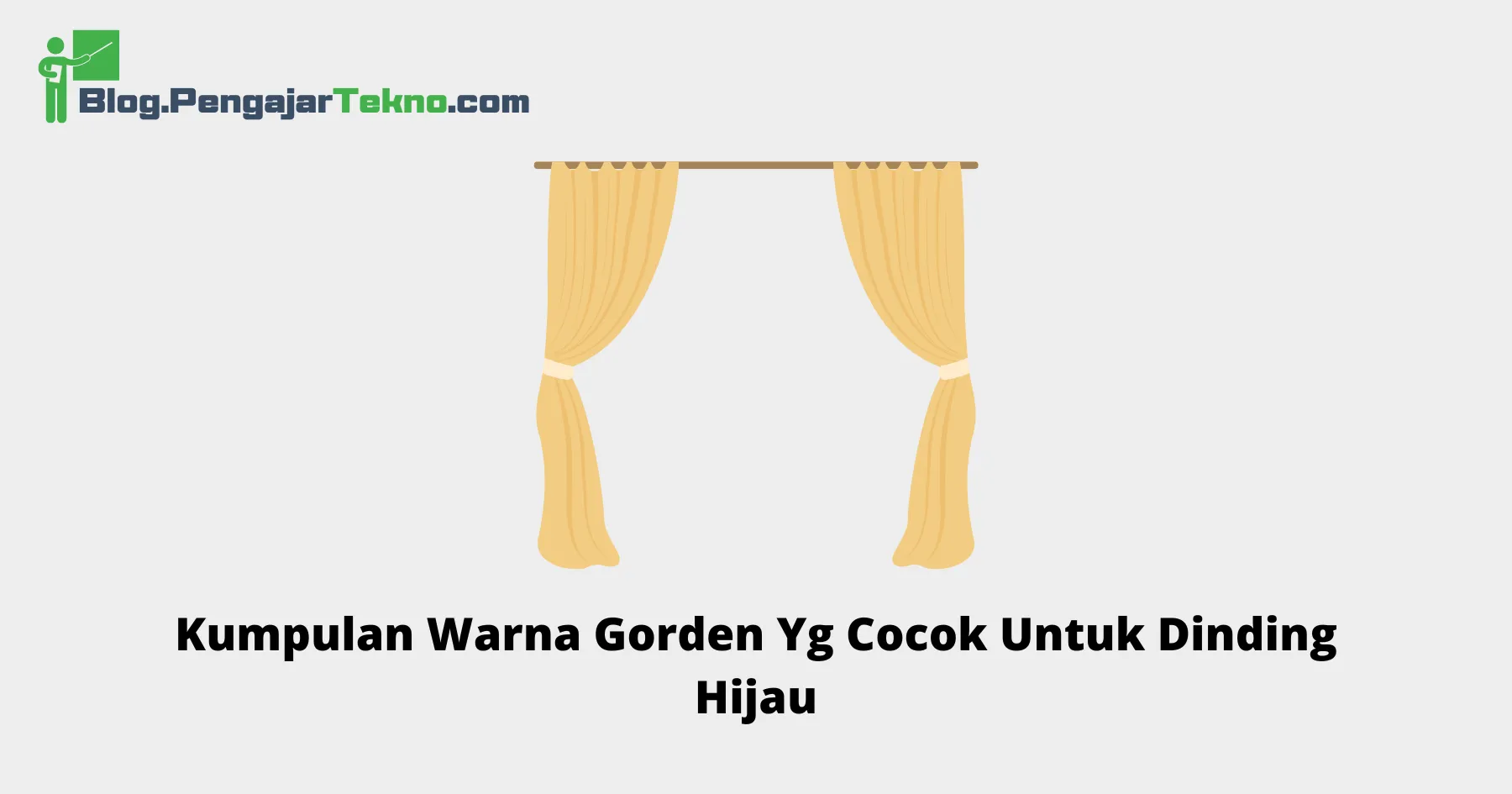 Warna Gorden Yg Cocok Untuk Dinding Hijau