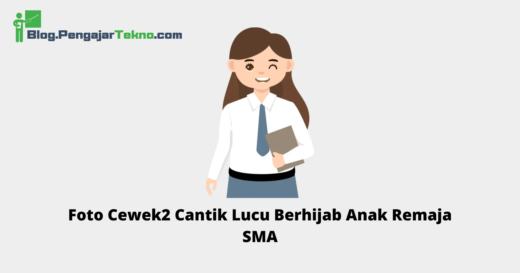 Foto Cewek2 Cantik Lucu Berhijab Anak Remaja SMA