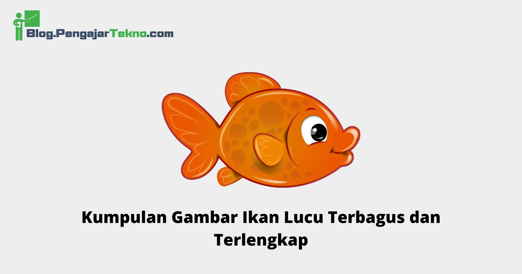 Gambar Ikan Lucu