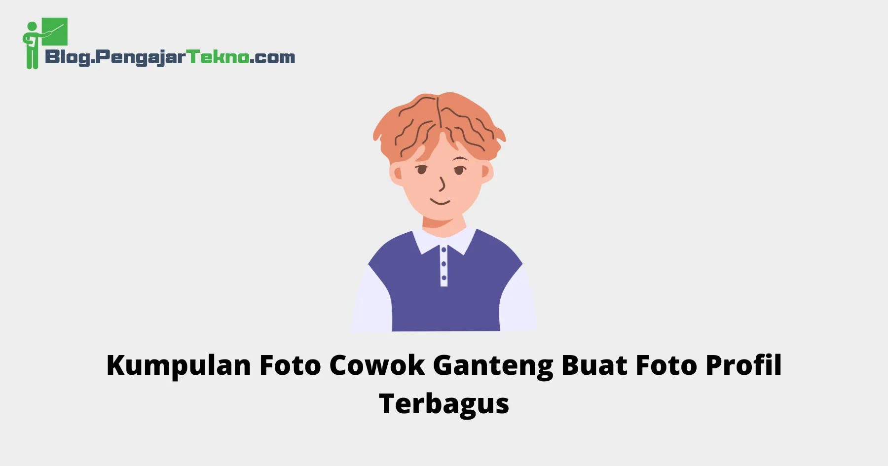Foto Cowok Ganteng Buat Foto Profil