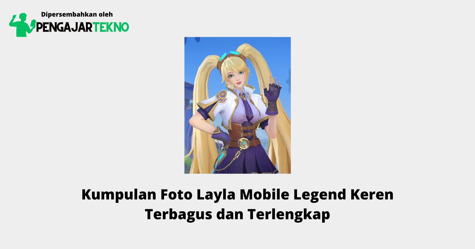 Foto Layla Mobile Legend