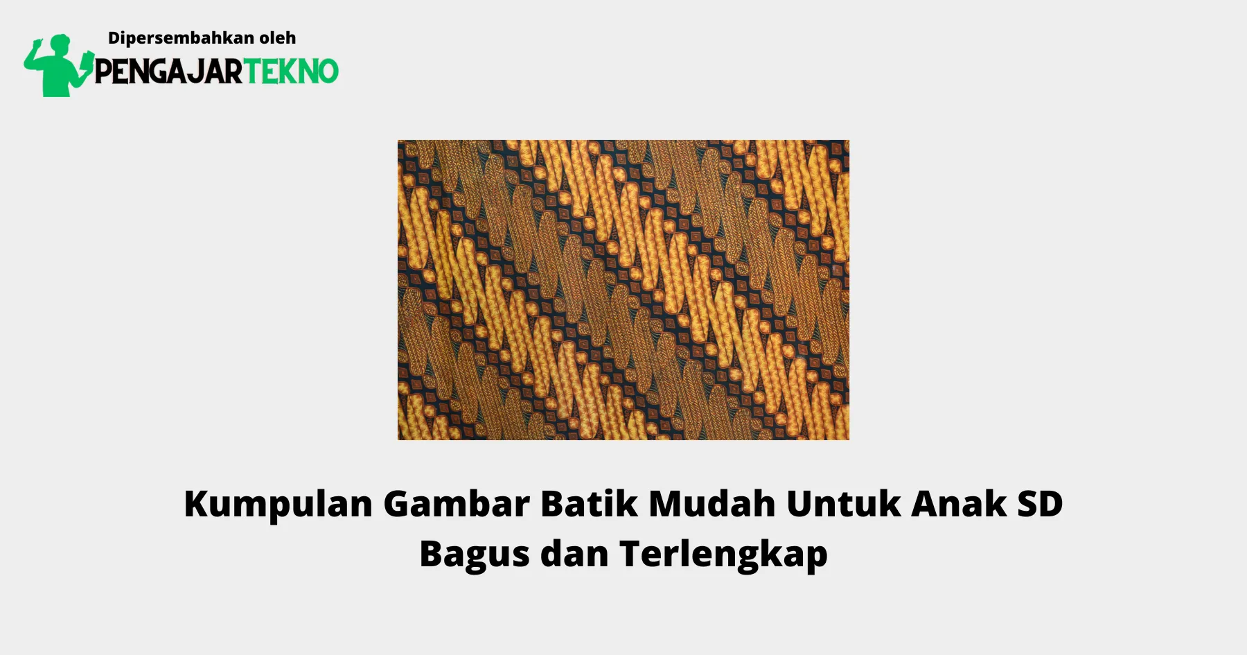 Gambar Batik Mudah Untuk Anak SD